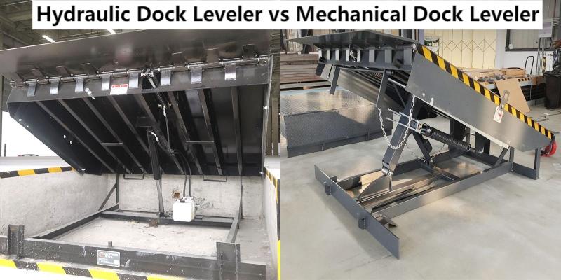 Hydraulic Dock Leveler vs Mechanical Dock Leveler